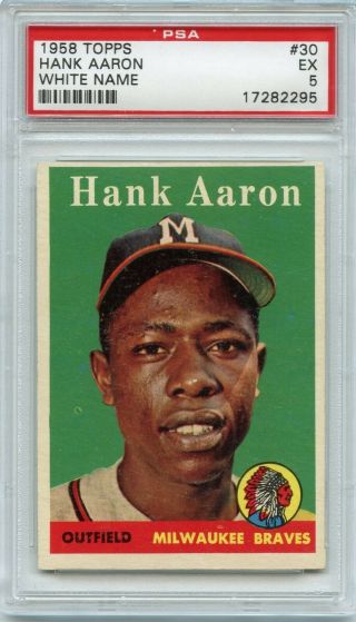Hank Aaron 1958 Topps White Name 30 Psa 5 Ex