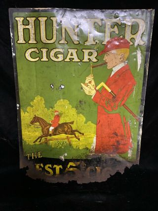 Antique Hunter Cigar Metal Sign “the Best 5 Cent Cigar” 19 1/2”x27” 8