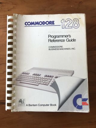 Commodore 128 Programmer’s Reference Guide