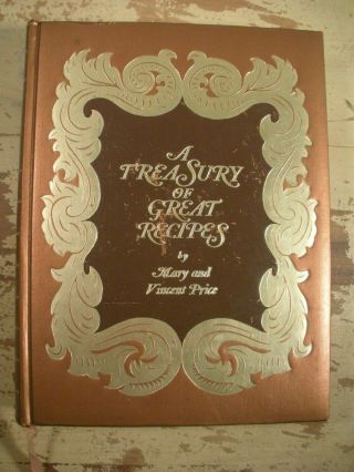 A Treasury Of Great Recipes Mary & Vincent Price Vintage Cookbook