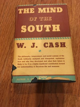 The Mind Of The South By W.  J.  Cash,  Seventh Printing,  1965 In Dj.