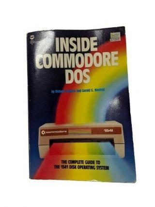 Inside Commodore Dos The Complete Guide To The 1541 Disk Operating System