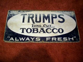 1920 Vintage Trump Trumps Long Cut Tobacco Porcelain Metal Sign Look
