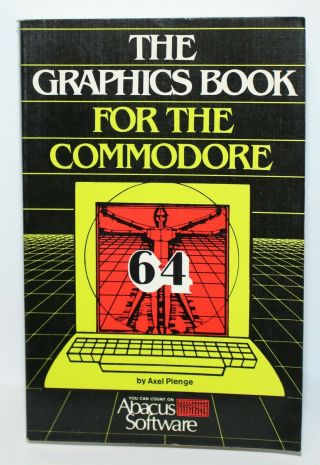 The Graphics Book For The Commodore 64 By Axel Plenge
