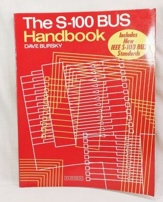 The S - 100 Bus Handbook By Dave Bursky Sc Hayden 4th Print 1988