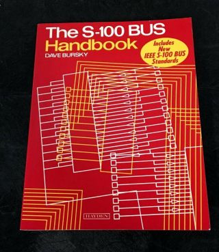 The S - 100 Bus Handbook (s - 100 Computers)