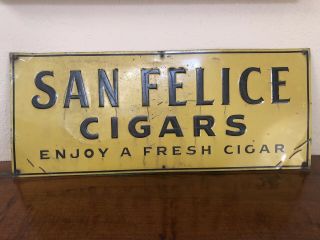 Vintage/antique Large San Felice Embossed Metal Tobacco Advertising Cigar Sign