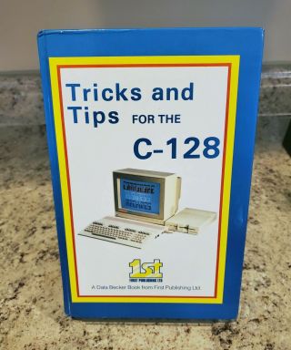 Tricks And Tips For The C - 128 By Tobias Weltner Commodore Book Hardcover (1986)