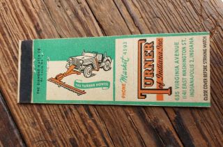 Vintage Turner Of Indiana Willys Jeep Mower Matchbook Indianapolis Indiana In