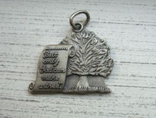 Vintage Sterling Silver Joyce Kilmer Charm But Only God Can Make A Tree