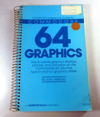 Commodore 64/128 Book: 64 Graphics - Compute Reference Guide