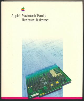 Apple Macintosh Family Hardware Reference - 1988 - 300 Pages - Mac 128k To Mac Ii -