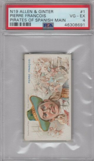 1888 N19 Allen & Ginter Pirates Of The Spanish Main Pierre François Graded Psa 4