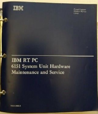 IBM RT PC 61251 SYSTEM UNIT HARDWARE MAINTENANCE AND SERVICE 2