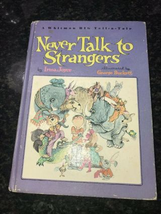 Vintage Picture Book Never Talk To Strangers 1967 Rare Children’s