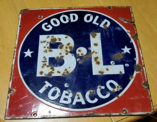 Porcelain Sign Good Old B L Tobacco Vintage Metal/porcelain Sign Red White Blue