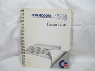 Commodore 128 Personal Computer System Guide Book Over 400 Pages 1