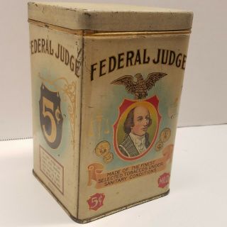 Vtg Antique Federal Judge 5 Cent Cigar Tobacco Tin Can Humidor
