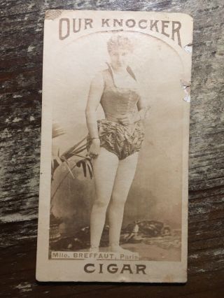 1880s Our Knocker Cigar Mlle.  Breffaut,  Paris Actresses Card N665 Tobacco Insert