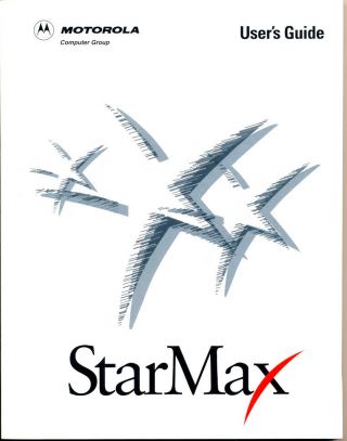 Starmax - Motorola Mac Clone User Guide & Set Up Sheet - 1996 200 Pages