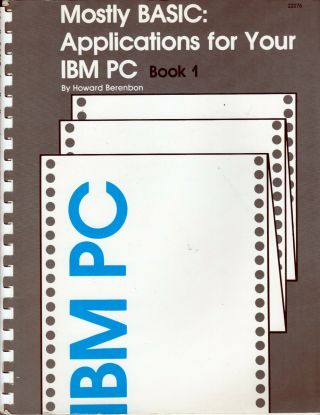 Ithistory (1983) Book Mostly Basic; Applications For Ibm Pc Book 1 Berenbon Ib