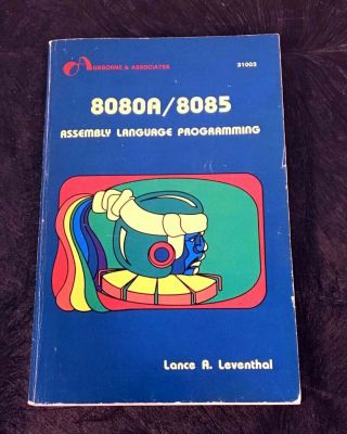 8080a/8085 Assembly Language Programming (s - 100 Computers)
