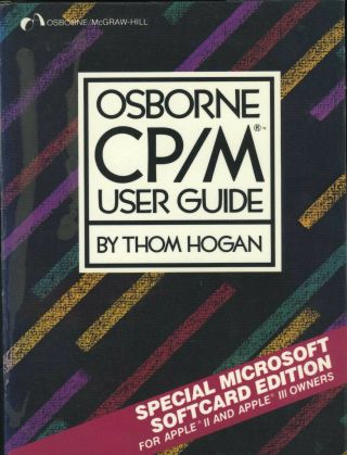 Osborne Cp/m Guide Special Microsoft Softcard Apple Ii Iii Edition Tom Hogan