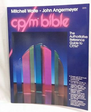 Cp/m Bible By Waite & Angermeyer Howard W.  Sams,  Pb,  1983 1st/1st