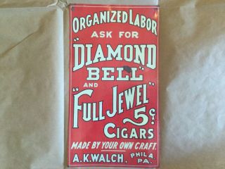 Rare Antique Cigar Tin Sign “diamond Bell Full Jewel” A K Walch