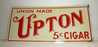 VINTAGE 1920 ' S UNION MADE UPTON 5 CENT CIGAR EMBOSSED ADVERTISING TIN SIGN 2