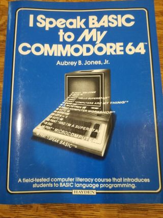 Commodore 64/128 Book: I Speak Basic To My Commodore 64 - Jones