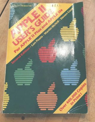 Vintage Apple Ii User’s Guide For Ii Plus & Iie Second Edition 1983 Lon Poole