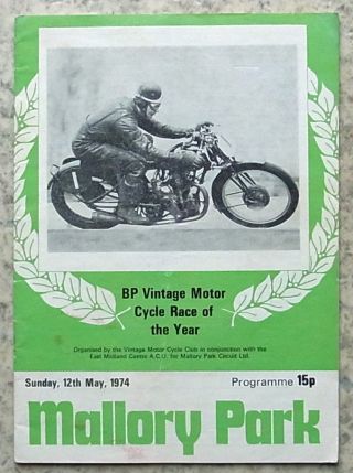 Mallory Park 12 May 1974 Bp Vintage Motor Cycle Race Of The Year Programme