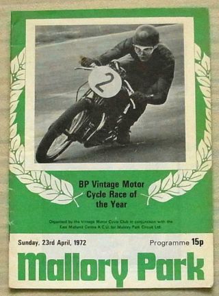 Mallory Park 23 Apr 1972 Bp Vintage Motor Cycle Race Of The Year Programme