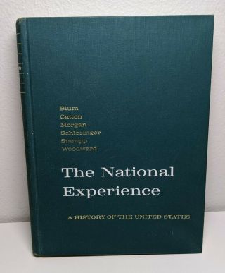 The National Experience A History Of The United States (vintage 1963 Hardcover)
