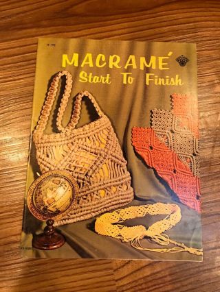 Macrame Start To Finish Vintage Craft Pattern Book Necklaces Purse Belt