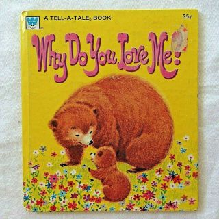 Vintage Tell A Tale Whitman Golden Book Why Do You Love Me Mabel Watts No Name