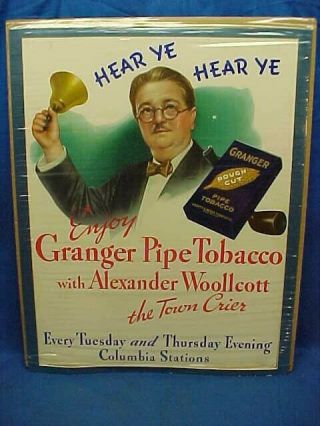 Orig 1930s Granger Pipe Tobacco Advertising Sign For The Town Crier Radio Show