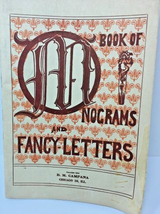 Vintage Art Book Of Monograms And Fancy Letters By D.  M.  Campana