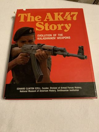 The Ak47 Story - Evolution Of The Kalashnikov Weapons By Edward Clinton Ezell