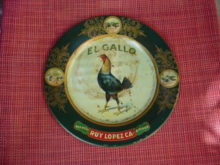 1905 - 07 El Gallo Ruy Lopez Cigars Tin Metal Vienna Art Plate Rooster Key West Fl