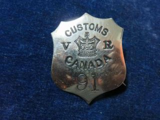 Rare Orig Antique Obsolete Victoria Era Badge " Customs - Canada " 91