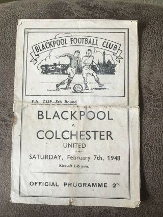 Rare Vintage Blackpool V Colchester 1948 Fa Cup 5th Round Football Programme