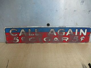 Vintage Cigar Tin Sign " Call Again " 5 Cent Advertising Metal Sign Estate Find