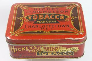 Scarce - Hickey And Nicholson Tobacco Tin - Charlottetown P.  E.  I.