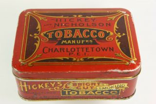 Scarce - HICKEY and NICHOLSON Tobacco Tin - Charlottetown P.  E.  I. 3