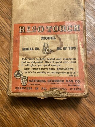 vintage REGO Torch Model “H” Pat.  9 - 21 - 26 national Cylinder Gas Co.  w Box 2 Tips 3