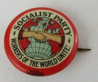 Early Vintage Socialist Party Workers Of The World Unite Pinback Button