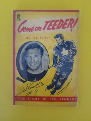 Vintage Autograph - Book Signed By Ted Kennedy (toronto Maple Leafs,  Hhof)
