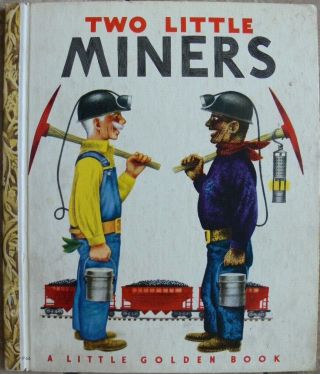 Vintage Little Golden Book Two Little Miners " A " 1st 42 Pgs Richard Scarry